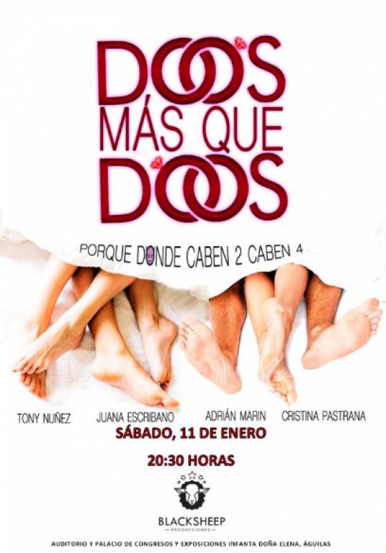 January 11 Dos Más Que Dos, Spanish comedy drama the seafront auditorium in Aguilas