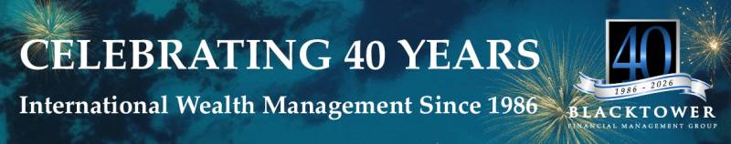 Blacktower Financial: Celebrating 40 years of International Wealth Management